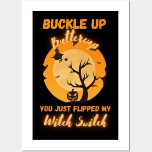 Buckle Up Buttercup Posters and Art